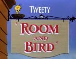 Tweety: Room and Bird (S)