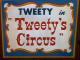 Tweety's Circus (S)