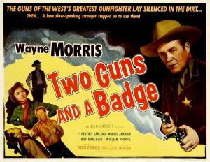 Two Guns and a Badge 