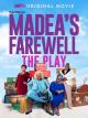 Madea's Farewell Play (TV)
