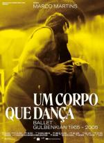Um Corpo que Dança - Ballet Gulbenkian 1965-2005 