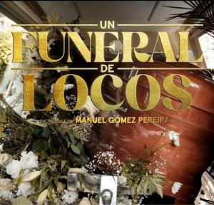 Un funeral de locos 