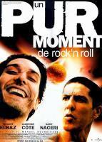 Un pur moment de rock'n roll  - Poster / Main Image