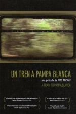 A Train to Pampa Blanca 