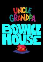 Uncle Grandpa: Bounce House (C) - Poster / Imagen Principal