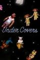 Under Covers (C)