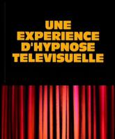 Une expérience d'hypnose télévisuelle (TV) (TV) - Poster / Imagen Principal