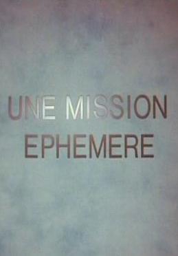 Una misión efímera (TV) (C)