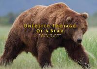 Unedited Footage of a Bear (TV) (C) - Posters