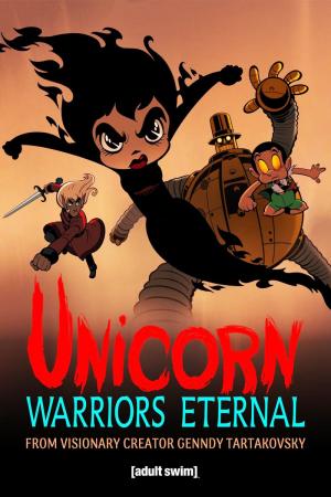 Unicorn: Warriors Eternal (TV Miniseries)