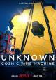 Unknown: Cosmic Time Machine 