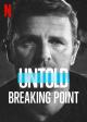 Untold: Breaking Point (TV)