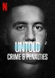 Untold: Crime and Penalties (TV)