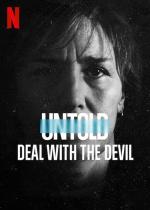 Untold: Deal with the Devil (TV)