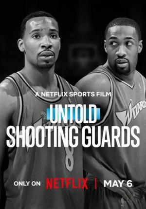 Untold: Shooting Guards (TV)