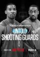 Untold: Shooting Guards (TV)