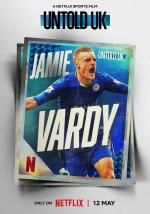 Untold UK: Jamie Vardy (TV)