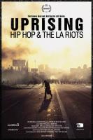 Uprising: Hip Hop and the LA Riots  - Poster / Imagen Principal