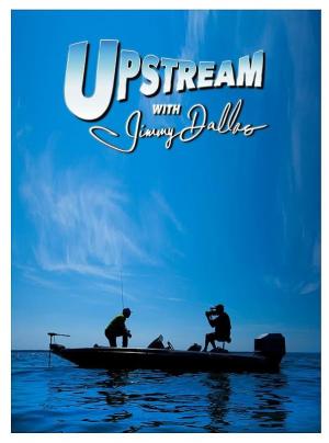 Upstream with Jimmy Dallas (S)