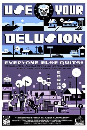 Use Your Delusion 