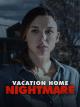 Vacation Home Nightmare (TV)