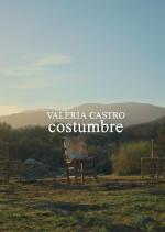 Valeria Castro: Costumbre (Music Video)