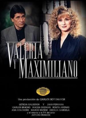 Valeria y Maximiliano (TV Series) (TV Series)