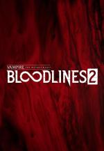Vampire: the Masquerade - Bloodlines 2 