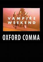 Vampire Weekend: Oxford Comma (Vídeo musical)