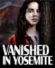 Vanished in Yosemite (TV)
