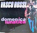 Vasco Rossi: Domenica lunatica (Vídeo musical)