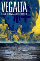 Vegalta: Soccer, Tsunami and the Hope of a Nation  - 