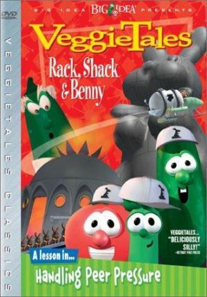 VeggieTales: Rack, Shack & Benny 