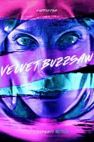 Velvet Buzzsaw  - Posters
