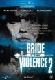 Bride of Violence 2 (TV)