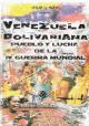 Venezuela bolivariana: pueblo y lucha de la IV guerra mundial 