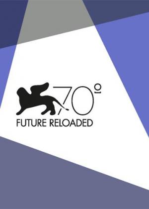 Venice 70: Future Reloaded 