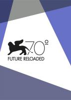 Venice 70: Future Reloaded  - Poster / Imagen Principal
