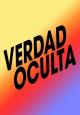 Verdad oculta (TV Series) (TV Series)