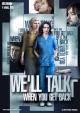 We Will Talk When You Get Back (Miniserie de TV)