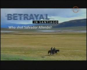 Betrayal in Santiago: Who Shot Salvador Allende? 