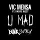 Vic Mensa Feat. Kanye West: U Mad (Music Video)