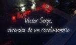 Victor Serge, vivencias de un revolucionario (TV)