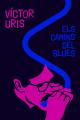 Víctor Uris, los caminos del blues (C)