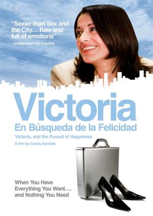 Victoria. En búsqueda de la felicidad (Victora, and the Pursuit of Happiness) 