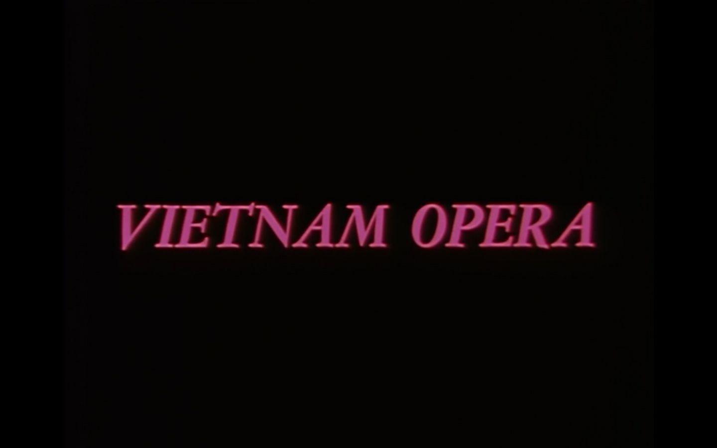 Vietnam Opera (C)