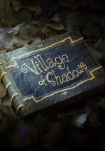 Village of Shadows (S)