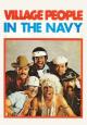 Village People: In the Navy (Music Video)