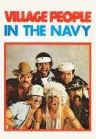 Village People: In the Navy (Music Video) - Poster / Main Image