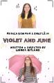 Violet and June (S)
